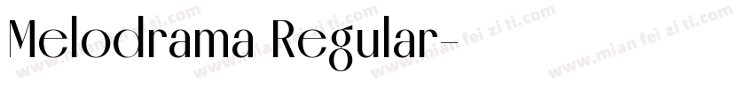 Melodrama Regular字体转换